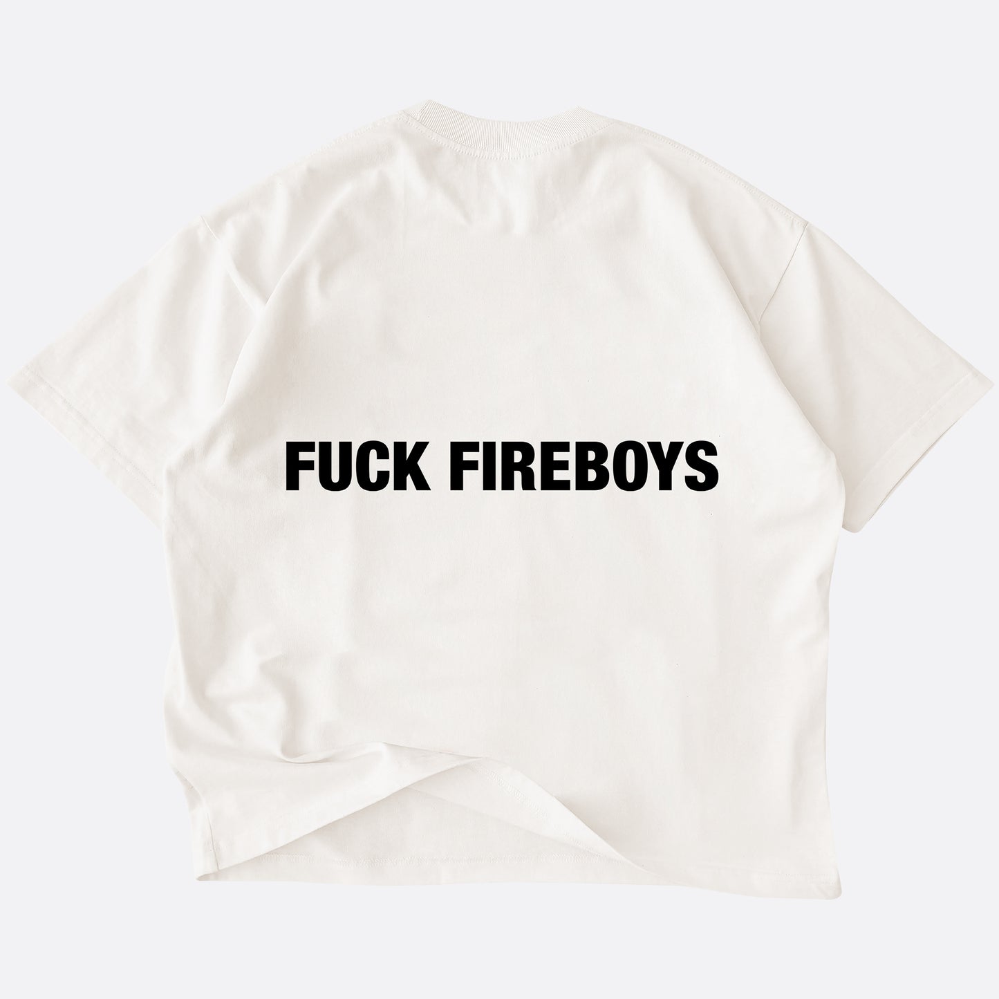 FUCK FIREBOYS TEE