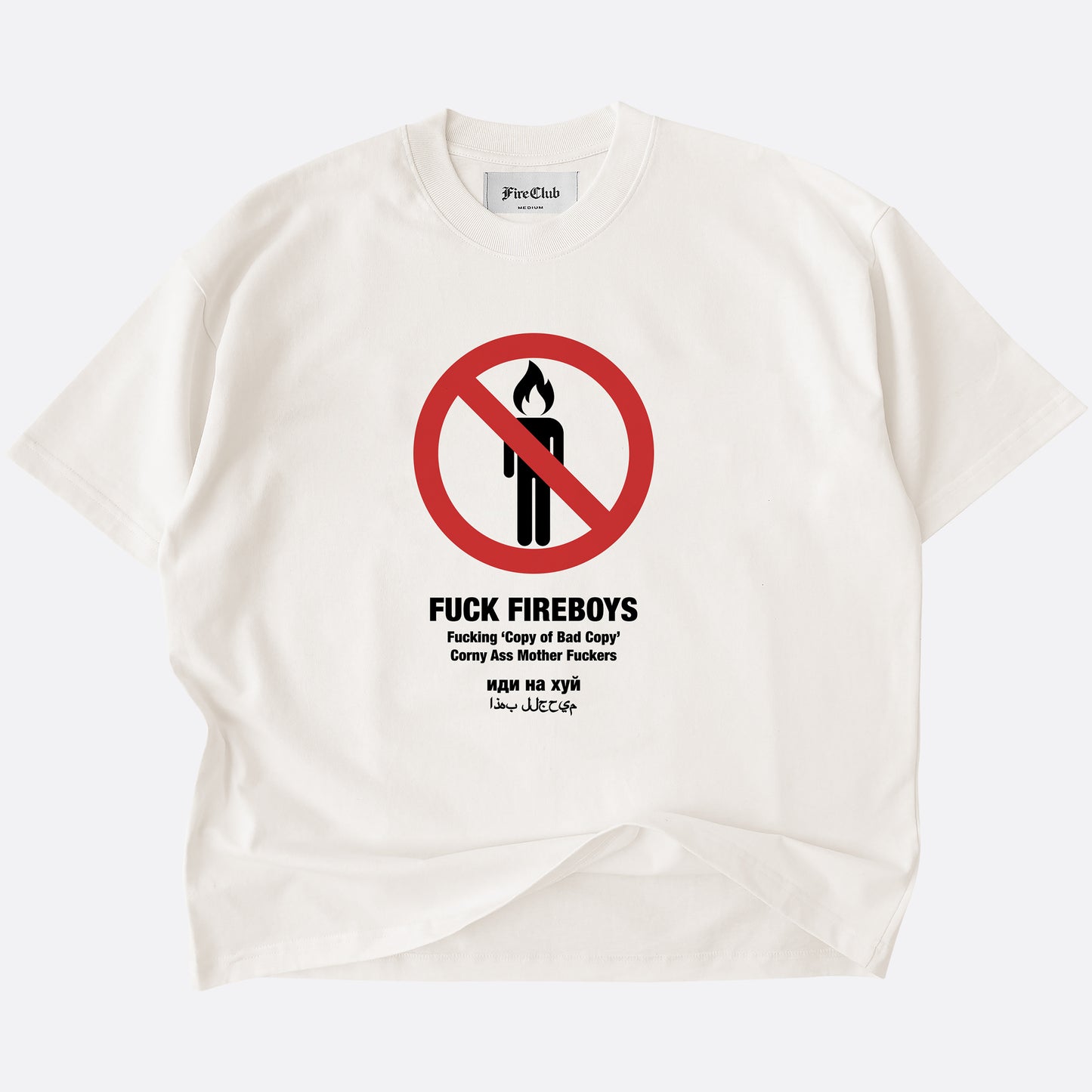 FUCK FIREBOYS TEE